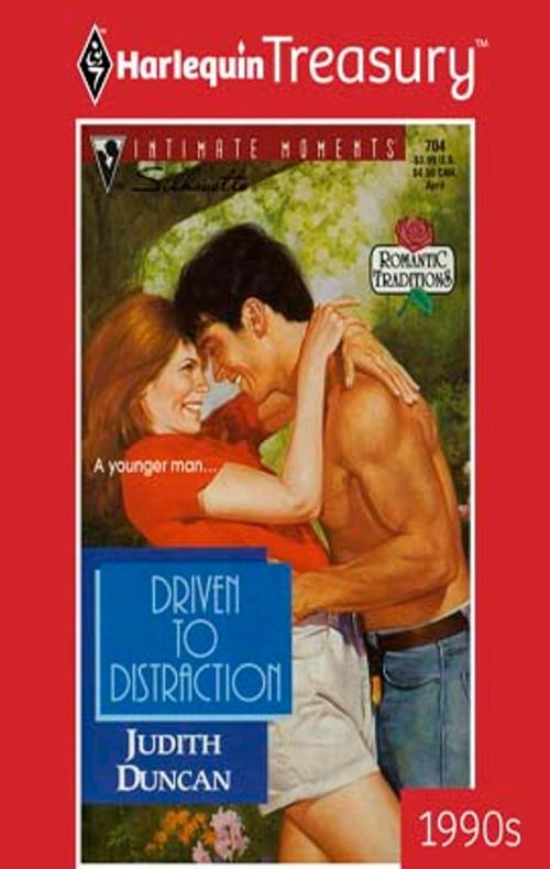 Cover of the book Driven to Distraction by Judith Duncan, Harlequin