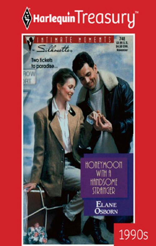 Cover of the book Honeymoon with a Handsome Stranger by Elane Osborn, Harlequin