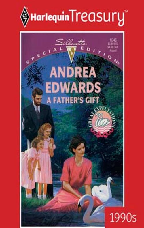 Cover of the book A Father's Gift by Andrea Edwards, Harlequin