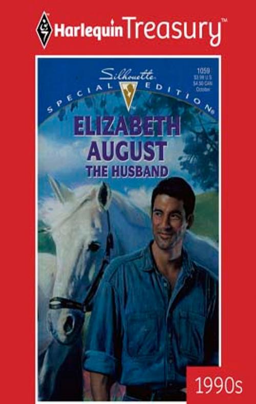 Cover of the book The Husband by Elizabeth August, Harlequin
