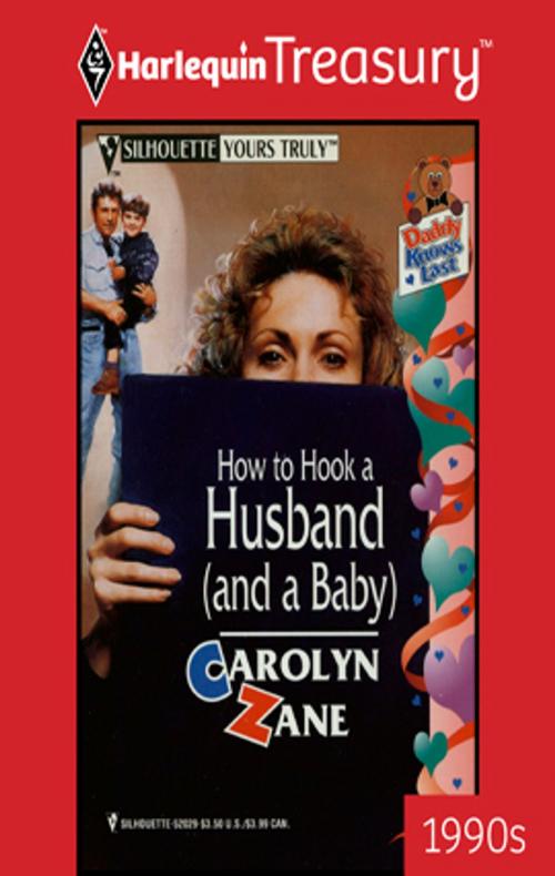 Cover of the book How to Hook a Husband (and a Baby) by Carolyn Zane, Harlequin