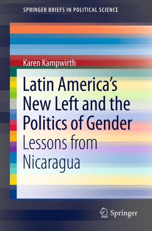 Cover of the book Latin America's New Left and the Politics of Gender by Karen Kampwirth, Springer New York