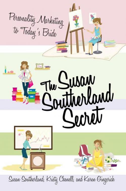 Cover of the book The Susan Southerland Secret by Karen Gingerich, Kristy Chenell, Susan Southerland, iUniverse