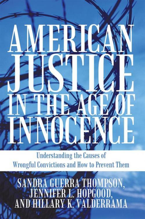 Cover of the book American Justice in the Age of Innocence by Hillary K. Valderrama, Jenniffer L. Hopgood, Sandra Guerra Thompson, iUniverse