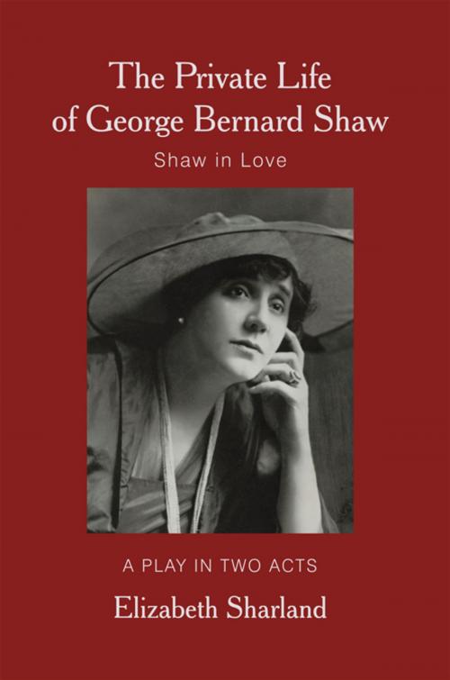 Cover of the book The Private Life of George Bernard Shaw by Elizabeth Sharland, iUniverse