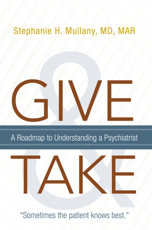Cover of the book Give and Take by Stephanie H. Mullany MD MAR, iUniverse