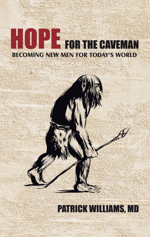 Cover of the book Hope for the Caveman by Patrick Williams, iUniverse