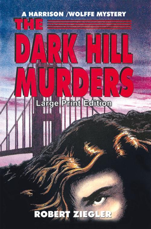 Cover of the book The Dark Hill Murders by Robert Ziegler, iUniverse
