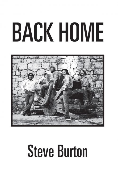 Cover of the book Back Home by Steve Burton, Xlibris US
