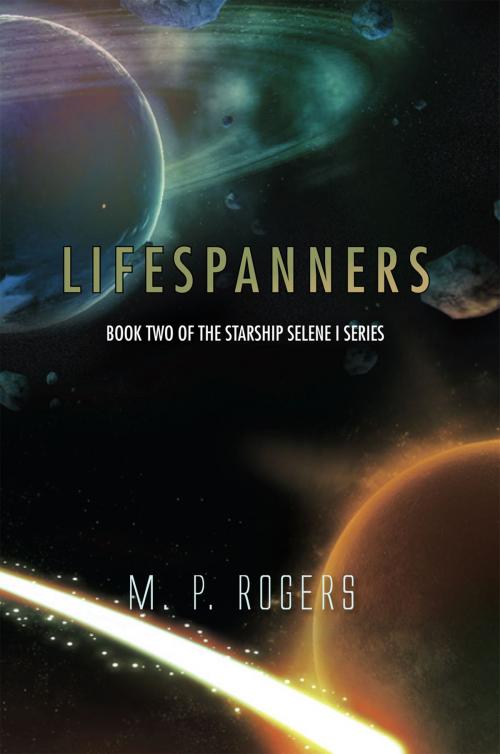 Cover of the book Lifespanners by M. P. Rogers, Xlibris US
