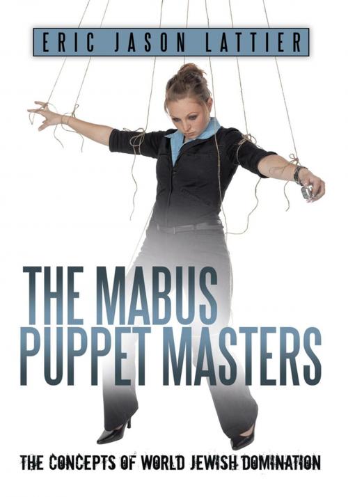 Cover of the book The Mabus Puppet Masters by Eric Jason Lattier, AuthorHouse