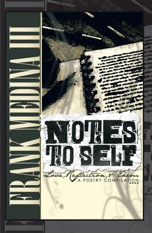 Cover of the book Notes to Self by Frank Medina III, AuthorHouse