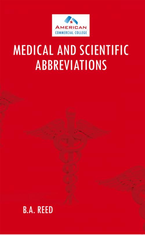 Cover of the book Medical and Scientific Abbreviations by B.A. Reed, AuthorHouse