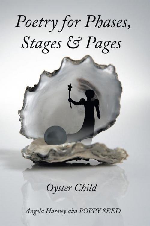Cover of the book Poetry for Phases, Stages, & Pages by Angela Harvey, AuthorHouse