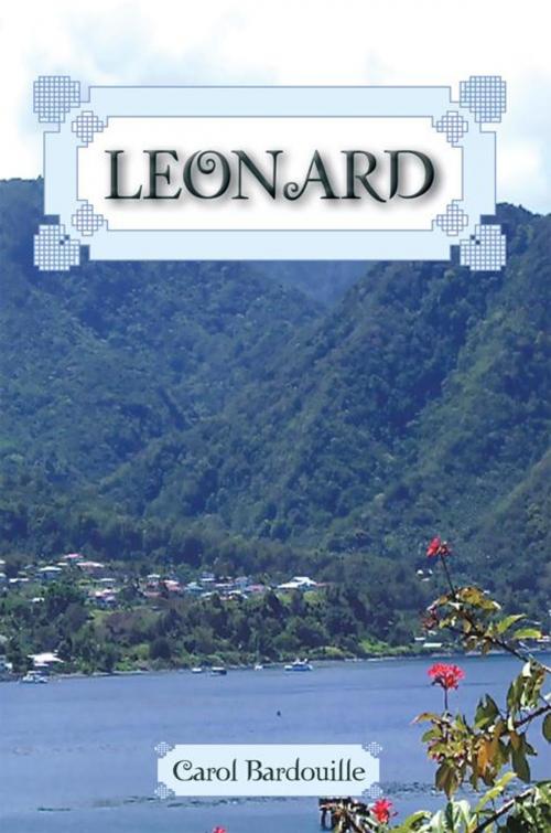 Cover of the book Leonard by Carol Bardouille, AuthorHouse