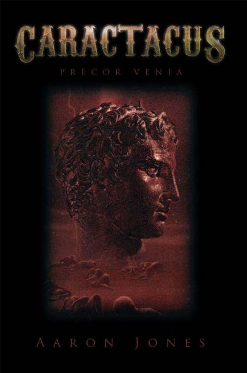 Cover of the book Caractacus by Aaron Jones, Xlibris UK