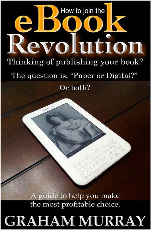 Cover of the book How to Join the eBook Revolution by Graham Murray, Living Books USA