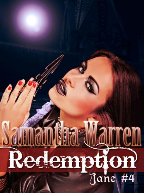 Cover of the book Redemption (Jane #4) by Samantha Warren, Samantha Warren