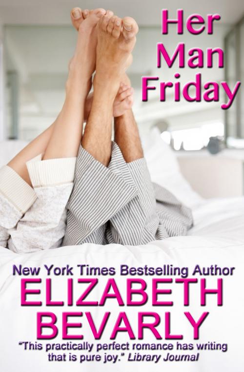 Cover of the book Her Man Friday by Elizabeth Bevarly, Elizabeth Bevarly