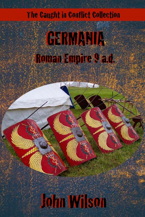 Cover of the book Germania: Roman Empire 9 a.d. by John Wilson, John Wilson