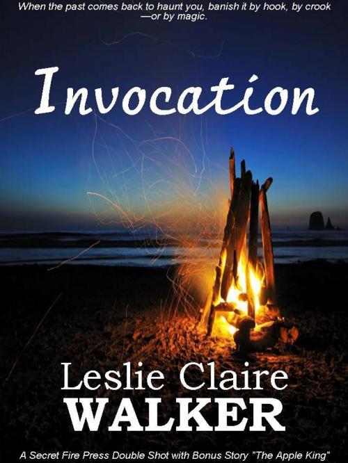 Cover of the book Invocation by Leslie Claire Walker, Secret Fire Press