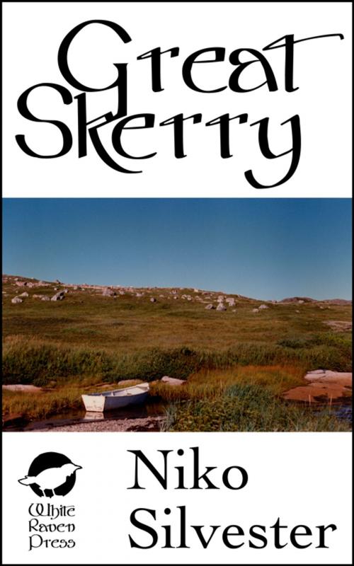 Cover of the book Great Skerry by Niko Silvester, White Raven Press