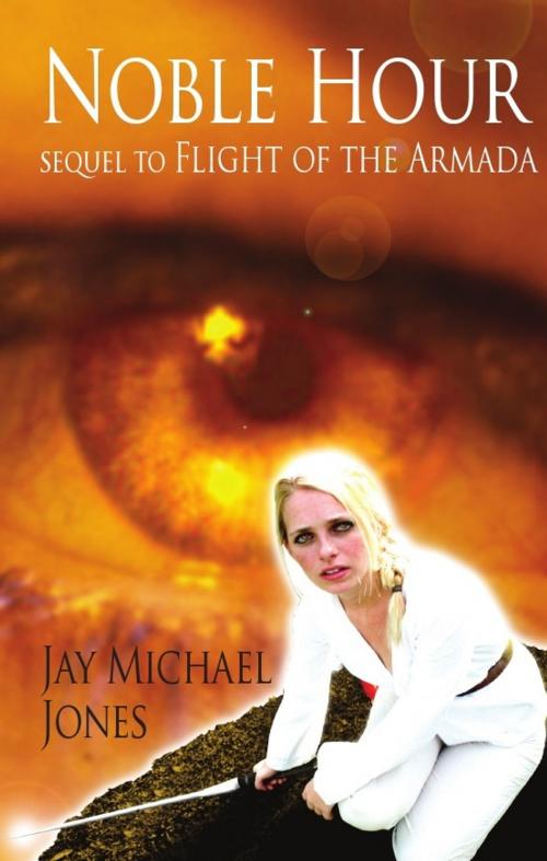 Cover of the book 2 Noble Hour by Jay Michael Jones, Jay Michael Jones