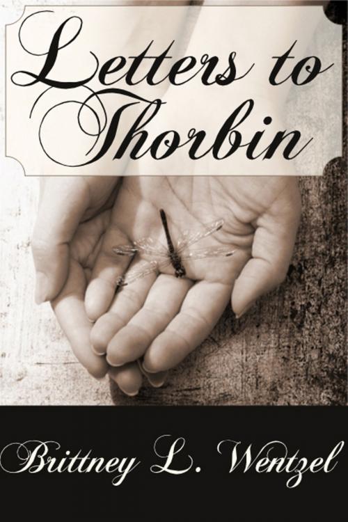 Cover of the book Letters to Thorbin by Brittney Wentzel, Wonderland Press