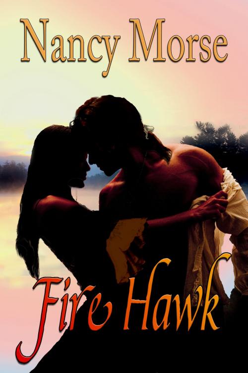 Cover of the book Firehawk by Nancy Morse, Nancy Morse