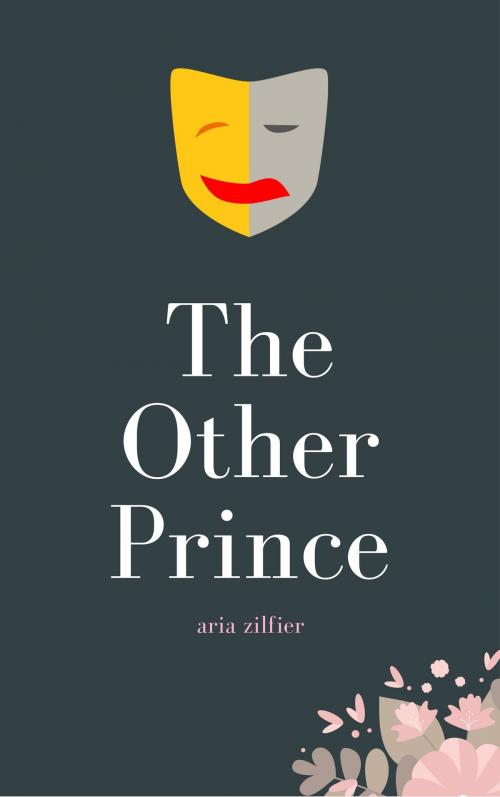 Cover of the book The Other Prince by Aria Zilfier, Aria Zilfier