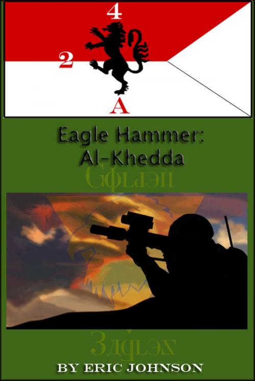 Cover of the book Eagle Hammer: Al-Khedda by Eric Johnson, Eric Johnson