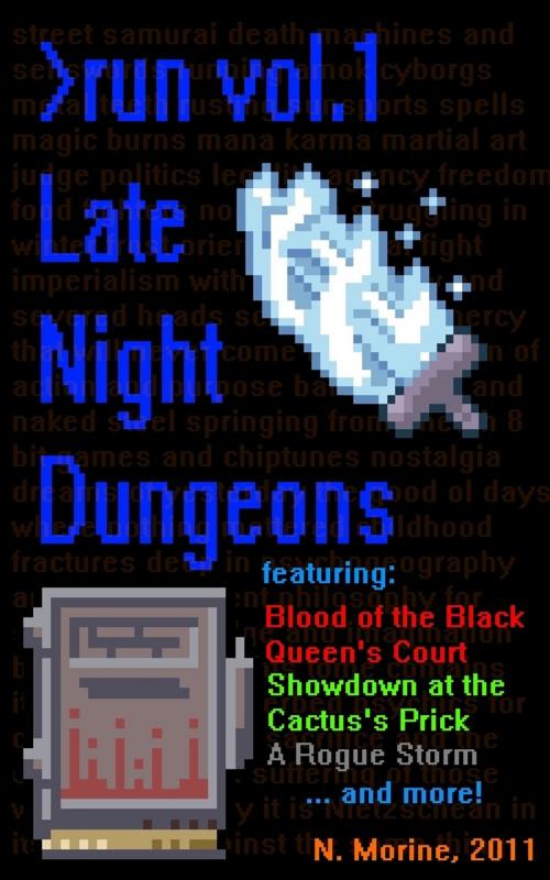 Cover of the book Late Night Dungeons Volume 1: Blood of the Black Queen's Court by Nicholas Morine, Nicholas Morine