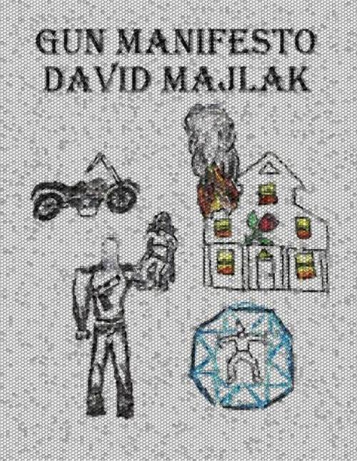 Cover of the book Gun Manifesto by David Majlak, David Majlak