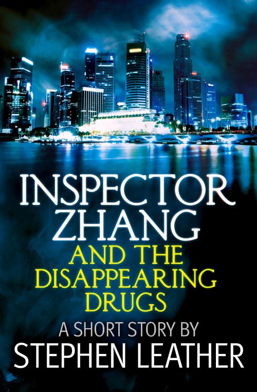 Cover of the book Inspector Zhang and the Disappearing Drugs (a short story) by Stephen Leather, Stephen Leather