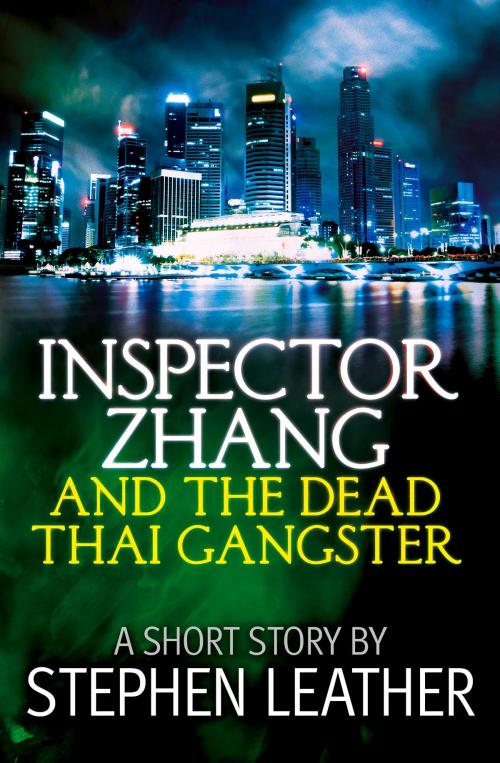 Cover of the book Inspector Zhang and the Dead Thai Gangster (a short story) by Stephen Leather, Stephen Leather