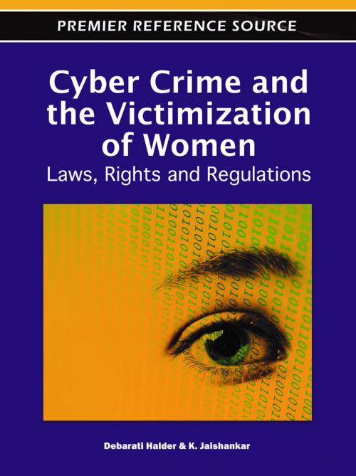 Cover of the book Cyber Crime and the Victimization of Women by Debarati Halder, K. Jaishankar, IGI Global