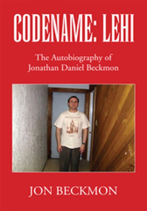 Cover of the book Codename: Lehi by Jon Beckmon, Xlibris US