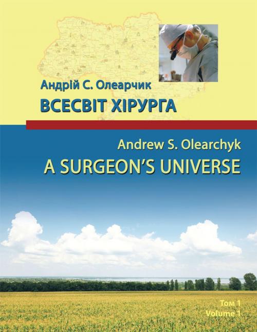 Cover of the book A Surgeon’S Universe by Andrew S. Olearchyk, AuthorHouse