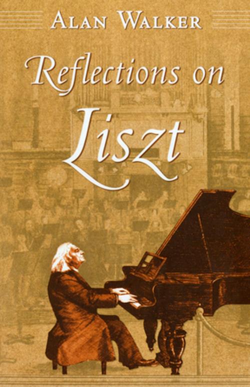 Cover of the book Reflections on Liszt by Alan Walker, Cornell University Press