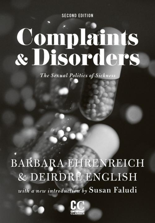 Cover of the book Complaints and Disorders by Barbara Ehrenreich, Deirdre English, The Feminist Press at CUNY