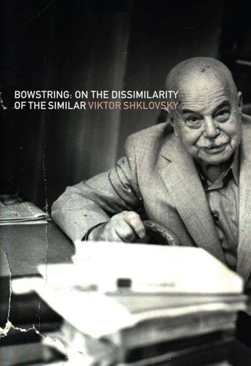 Cover of the book Bowstring by Viktor Shklovsky, Dalkey Archive Press