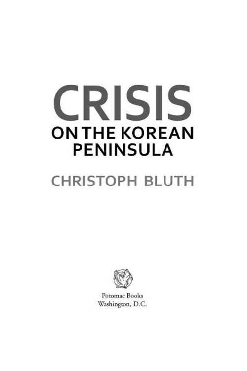 Cover of the book Crisis on the Korean Peninsula by Christoph Bluth, Potomac Books Inc.