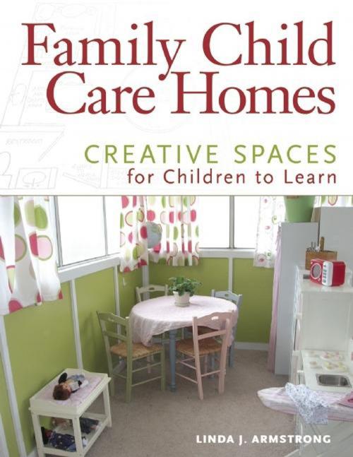 Cover of the book Family Child Care Homes by Linda  J. Armstrong, Redleaf Press