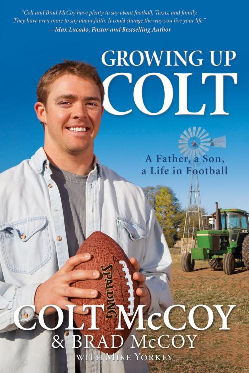 Cover of the book Growing Up Colt by Colt McCoy, Brad McCoy, Mike Yorkey, Barbour Publishing, Inc.