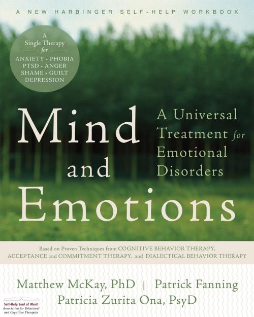 Cover of the book Mind and Emotions by Matthew McKay, PhD, Patrick Fanning, Patricia E. Zurita Ona, PsyD, New Harbinger Publications