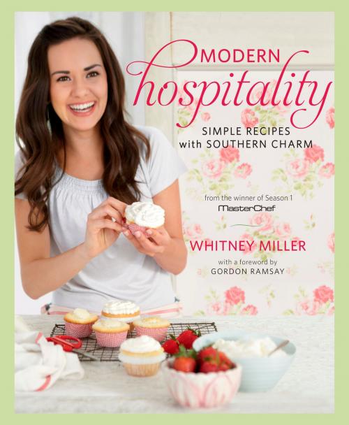 Cover of the book Modern Hospitality by Whitney Miller, Potter/Ten Speed/Harmony/Rodale
