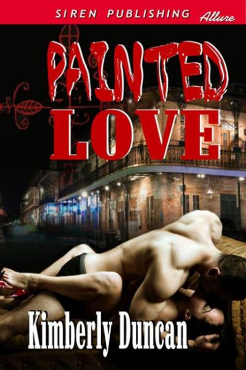 Cover of the book Painted Love by Kimberly Duncan, SirenBookStrand