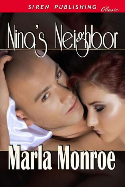 Cover of the book Nina's Neighbor by Marla Monroe, SirenBookStrand