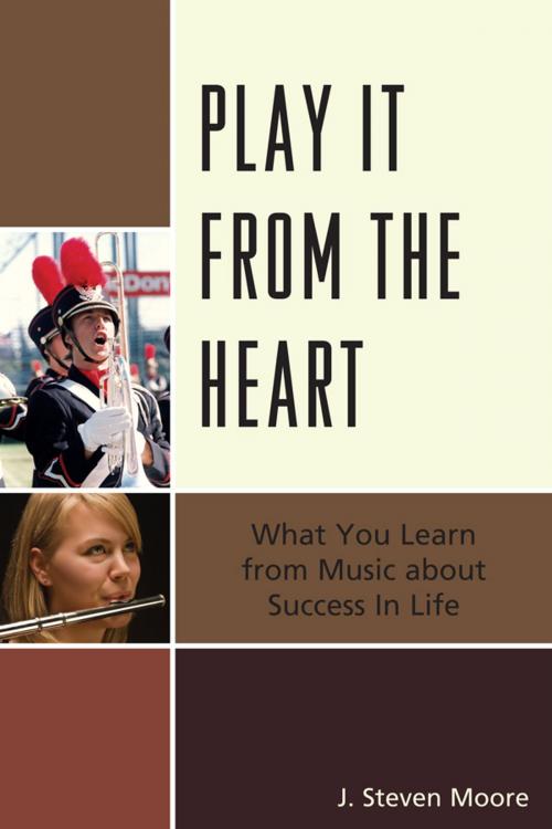 Cover of the book Play it from the Heart by J. Steven Moore, R&L Education