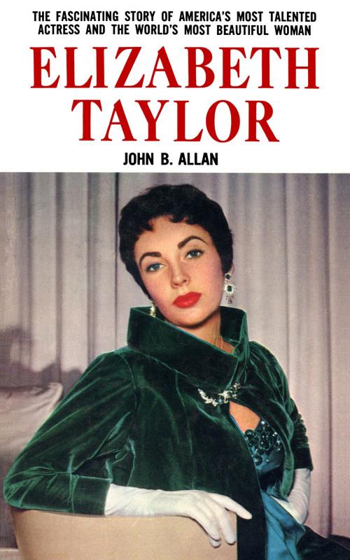 Cover of the book Elizabeth Taylor by John B. Allan, Blackbird Books